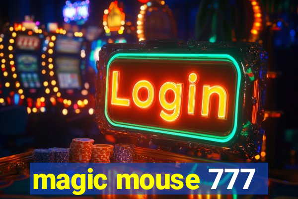 magic mouse 777